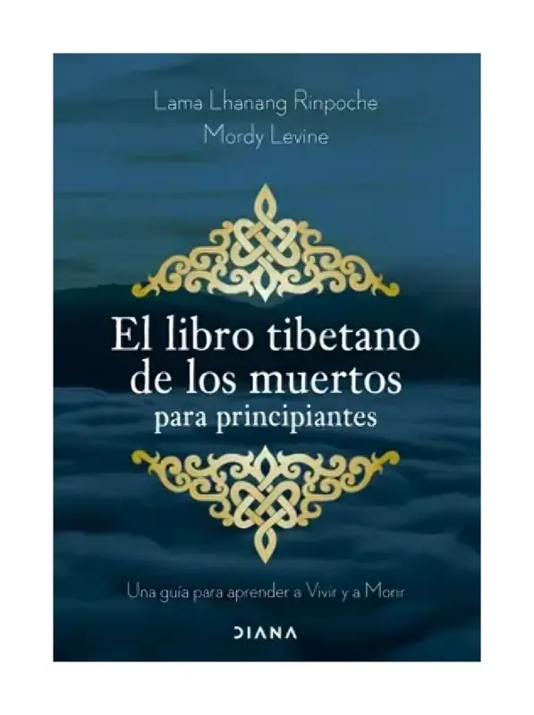 El Libro Tibetano De Los Muertos Para Principiantes