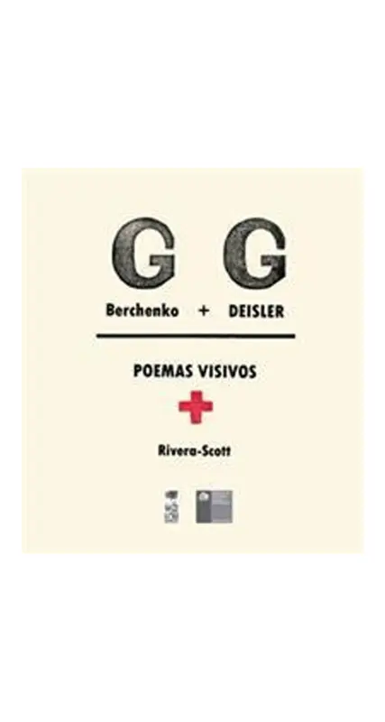Berchenko + Deisler. Poemas Visivos
