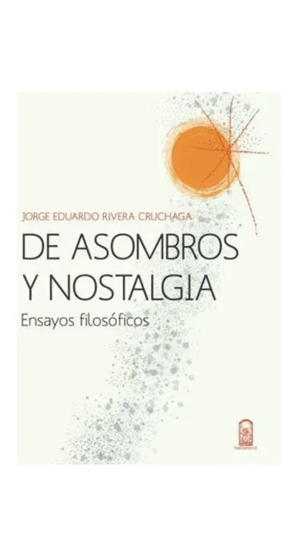 De Asombros Y Nostalgias