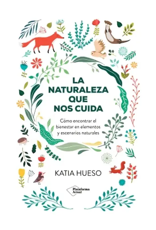 La Naturaleza Que Nos Cuida