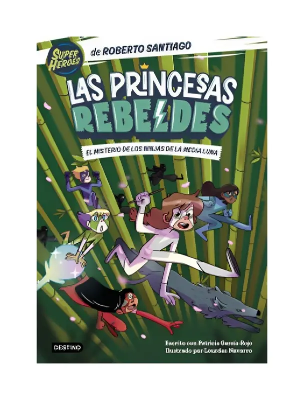 Las Princesas Rebeldes 3. El Misterio De Los Ninja