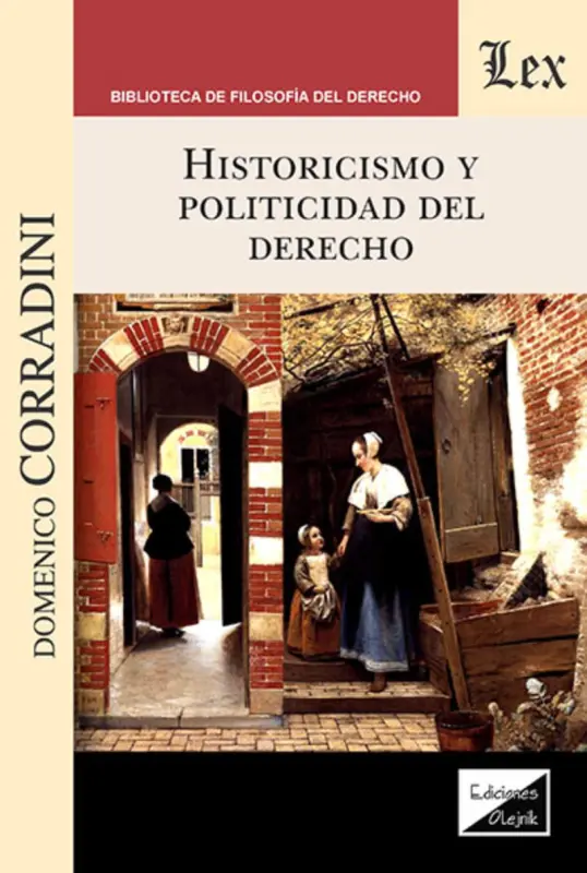 Historicismo Y Politicidad Del Derecho