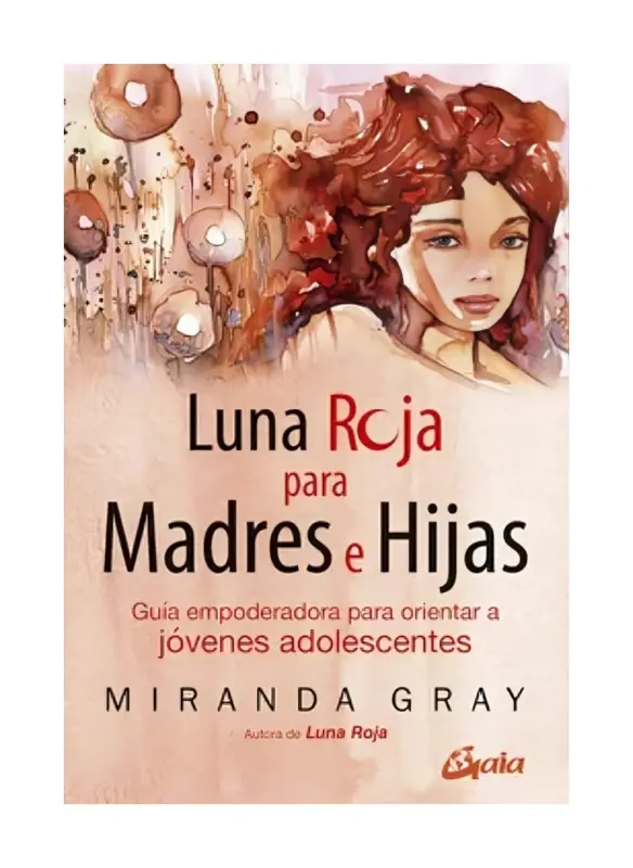 Luna Roja Para Madres E Hijas