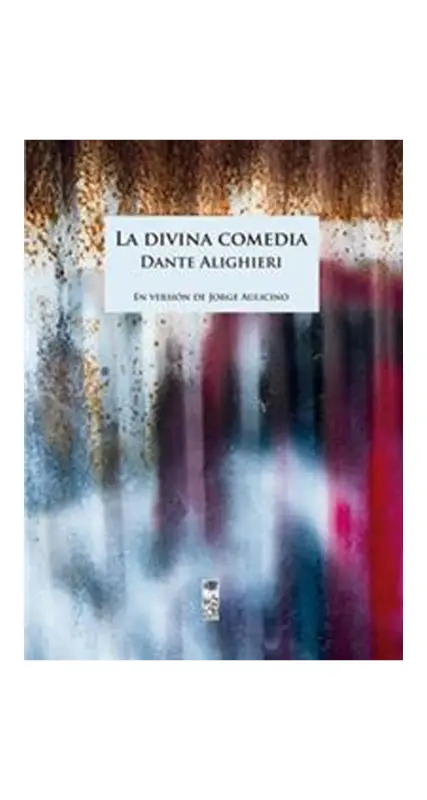 La Divina Comedia. Dante Alighieri