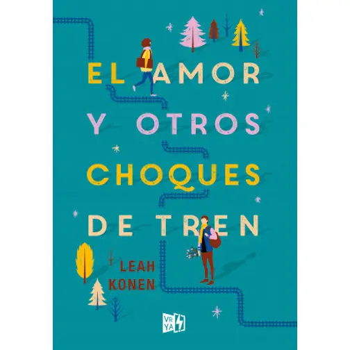 El Amor Y Otros Choques De Tren