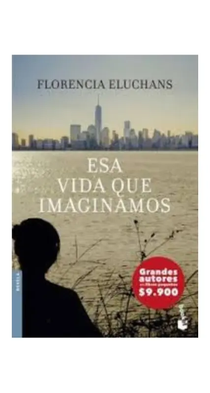 Esa Vida Que Imaginamos