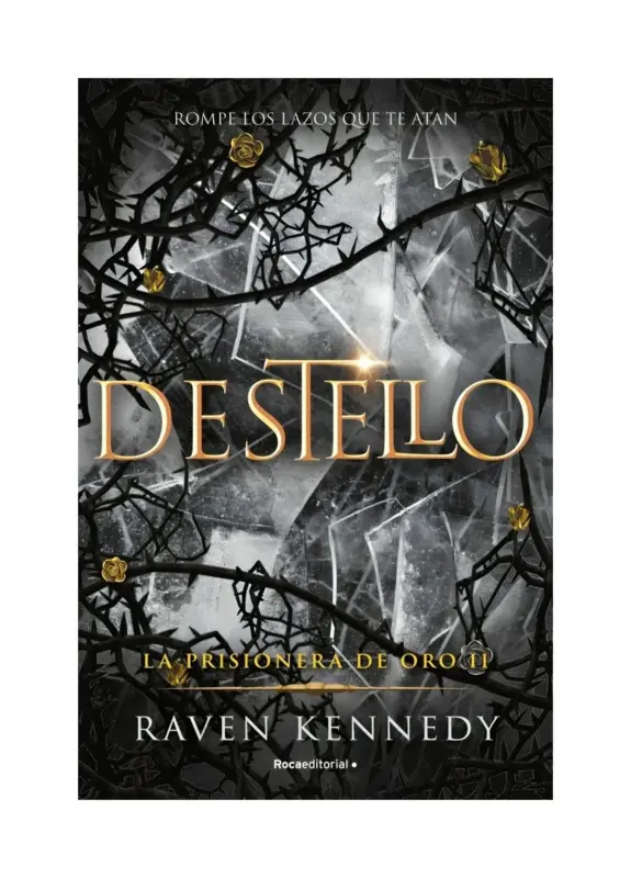 Destello. La Prisionera De Oro 2