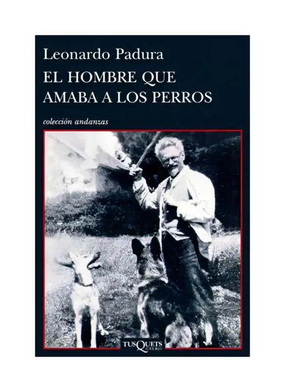 El Hombre Que Amaba A Los Perros