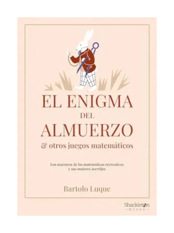 El Enigma Del Almuerzo Y Otros Juegos Matemáticos