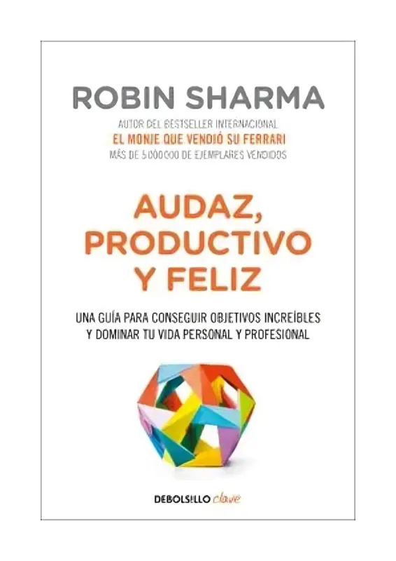 Audaz, Productivo Y Feliz