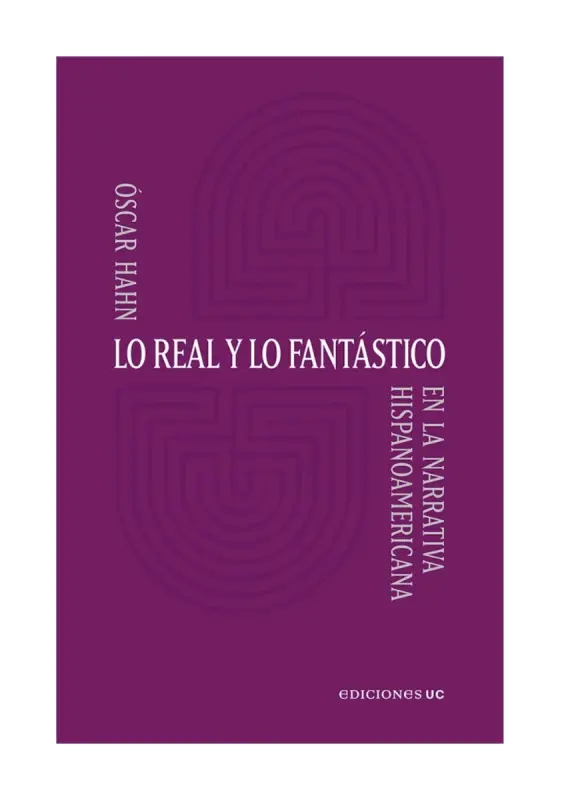 Lo Real Y Lo Fantástico En La Narrativa Hispanoamericana