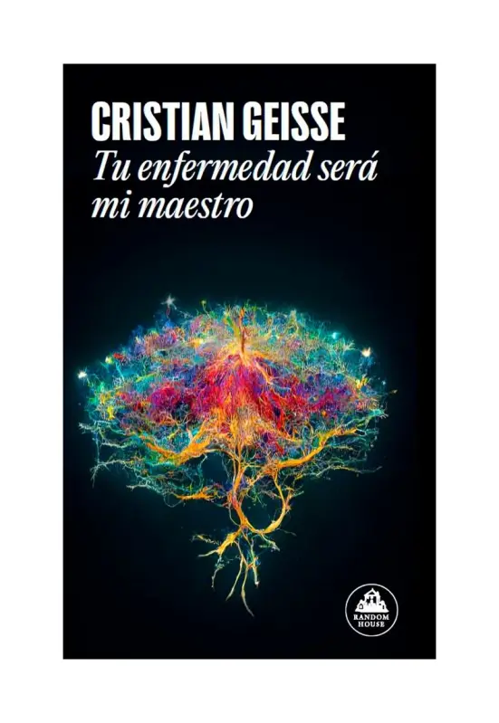 Tu Enfermedad Será Mi Maestro