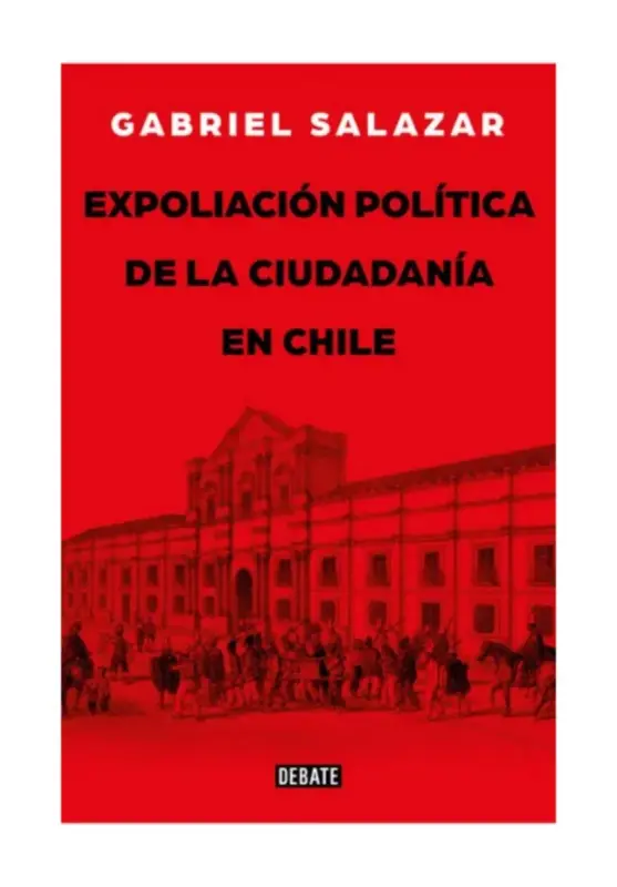 Expoliacion Politica De La Ciudadania En Chile