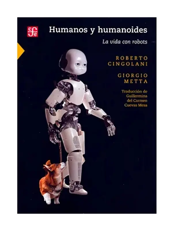 Humanos Y Humanoides. La Vida Con Robots