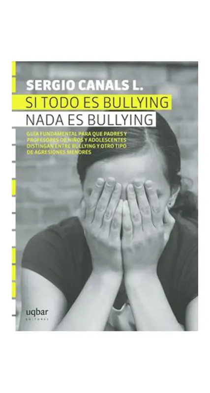 Si Todo Es Bullying Nada Es Bullying