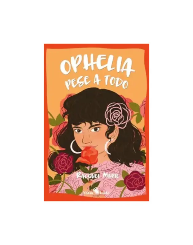 Ophelia Pese A Todo