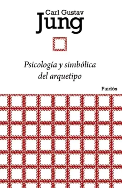 Psicología Y Simbólica Del Arquetipo