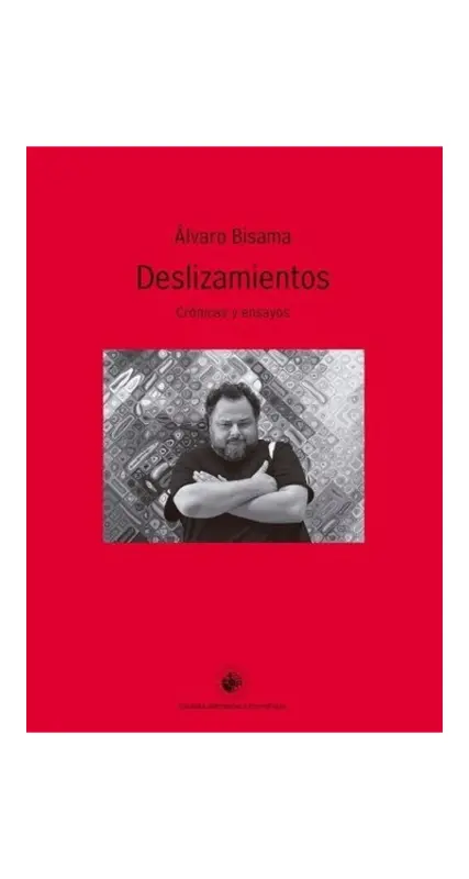 Deslizamientos. Crónicas Y Ensayos