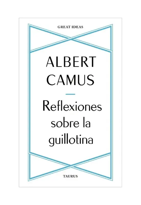 Reflexiones Sobre La Guillotina