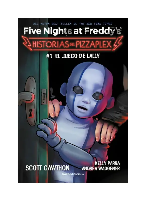 Five Nights At Freddy's. Historias Del Pizzaplex 1 - El Juego De Lally