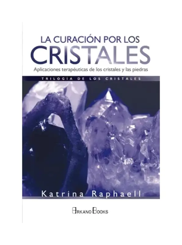 La Curacion Por Los Cristales