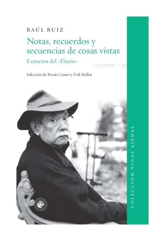 Notas, Recuerdos Y Secuencias De Cosas Vistas