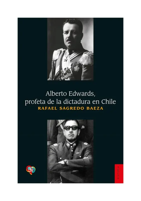 Alberto Edwards, Profeta De La Dictadura
