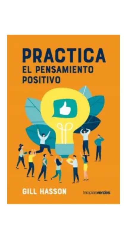 Practica El Pensamiento Positivo