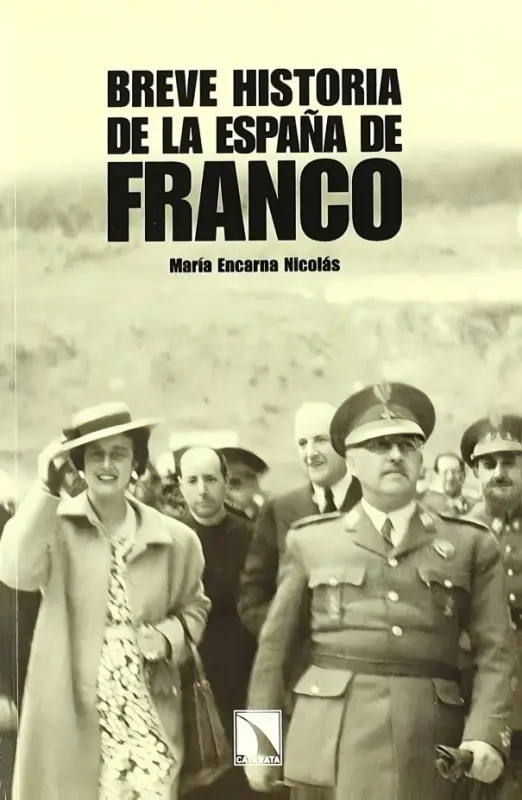 Breve Historia De La España De Franco