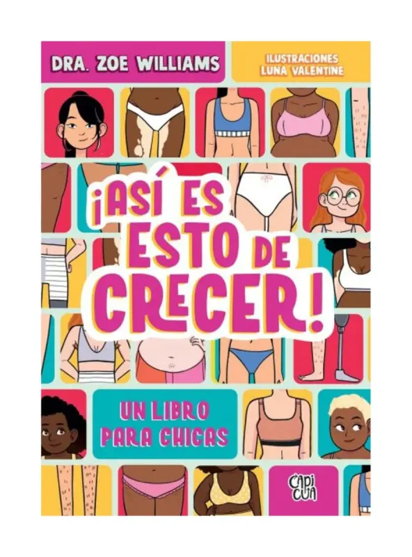 Así Es Esto De Crecer. Un Libro Para Chicas