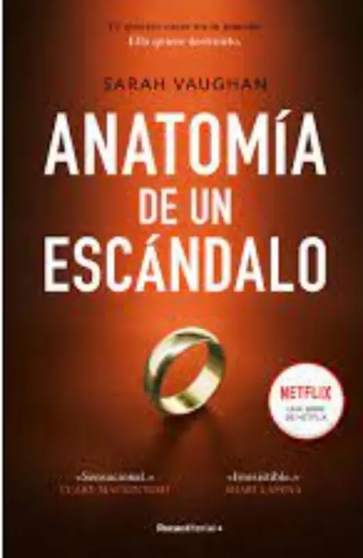 Anatomia De Un Escandalo