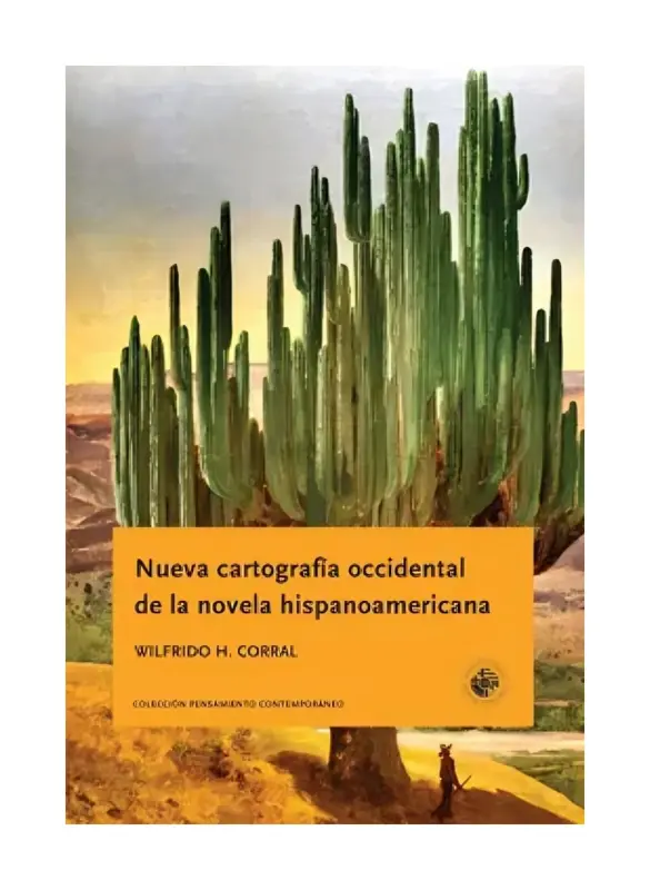 Nueva Cartografía Occidental De La Novela Hispanoamericana