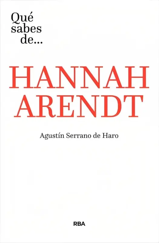 Que Sabes De Annah Arendt