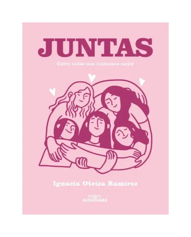 Juntas. Entre Todas Nos Cuidamos Mejor