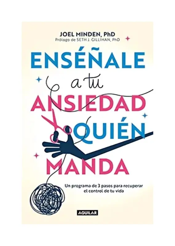 Enseñale A Tu Ansiedad Quien Manda