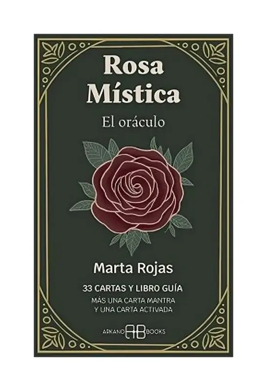 ROSA MÍSTICA. EL ORÁCULO