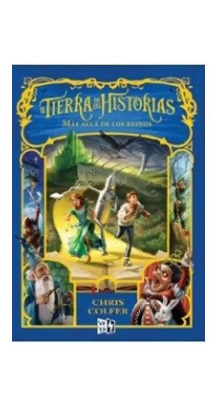 La Tierra De Las Historias: Mas Alla De Los Reinos
