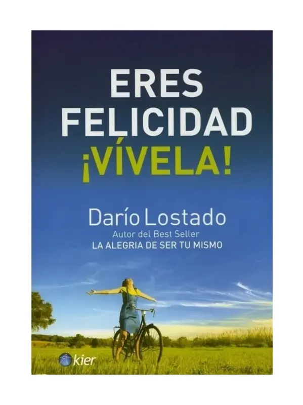 Eres Felicidad ¡Vívela!