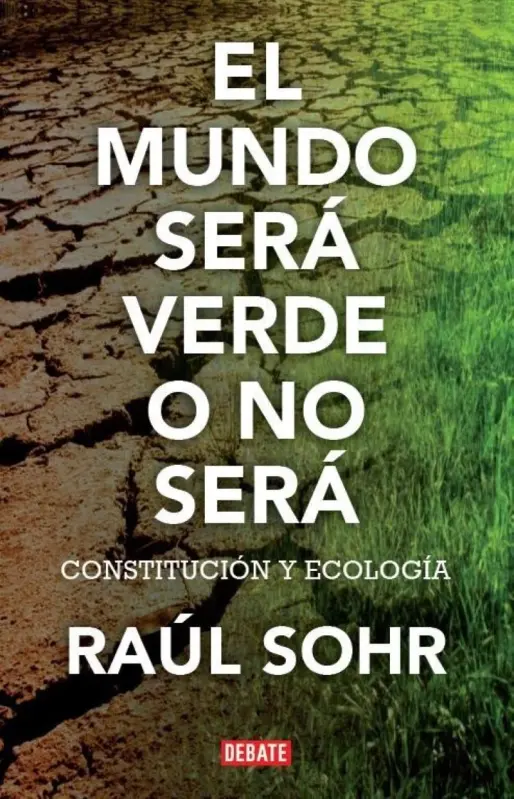 El Mundo Sera Verde O No Sera