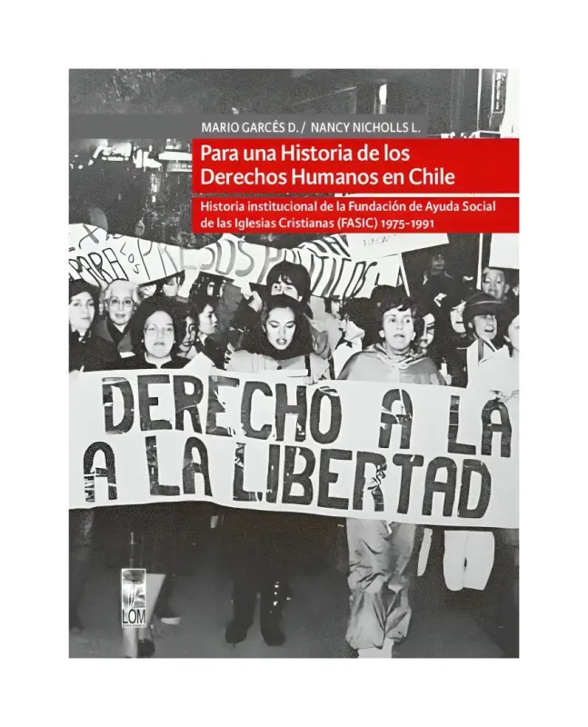 Para Una Historia De Los Derechos Humanos En Chile (2da Edición)