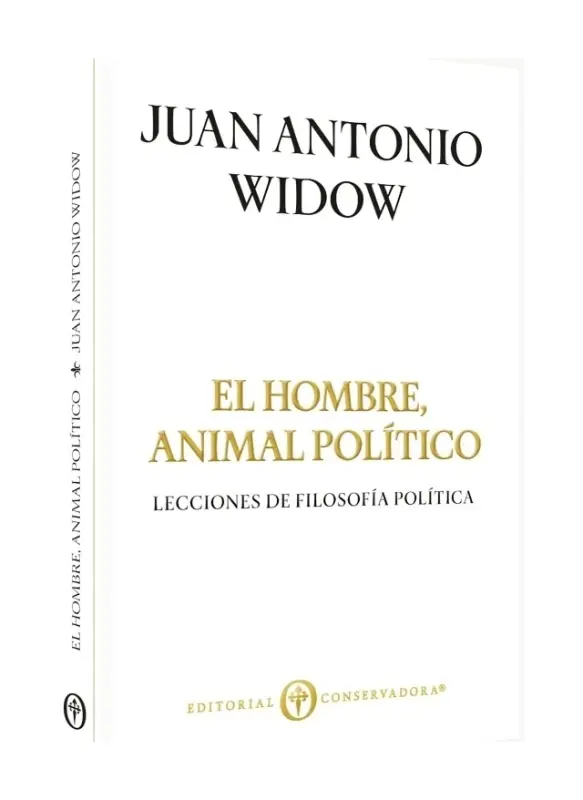 El Hombre, Animal Político. Lecciones De Filosofía Política