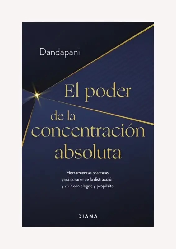 El Poder De La Concentración Absoluta