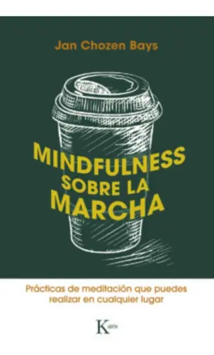 Mindfulness Sobre La Marcha