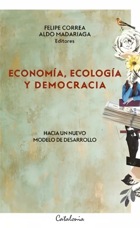 ECONOMÍA, ECOLOGÍA Y DEMOCRACIA