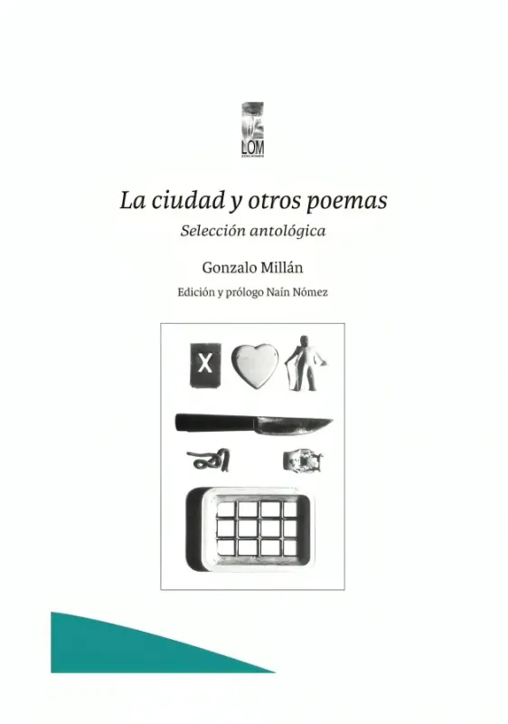 La Ciudad Y Otros Poemas. Selección Antológica