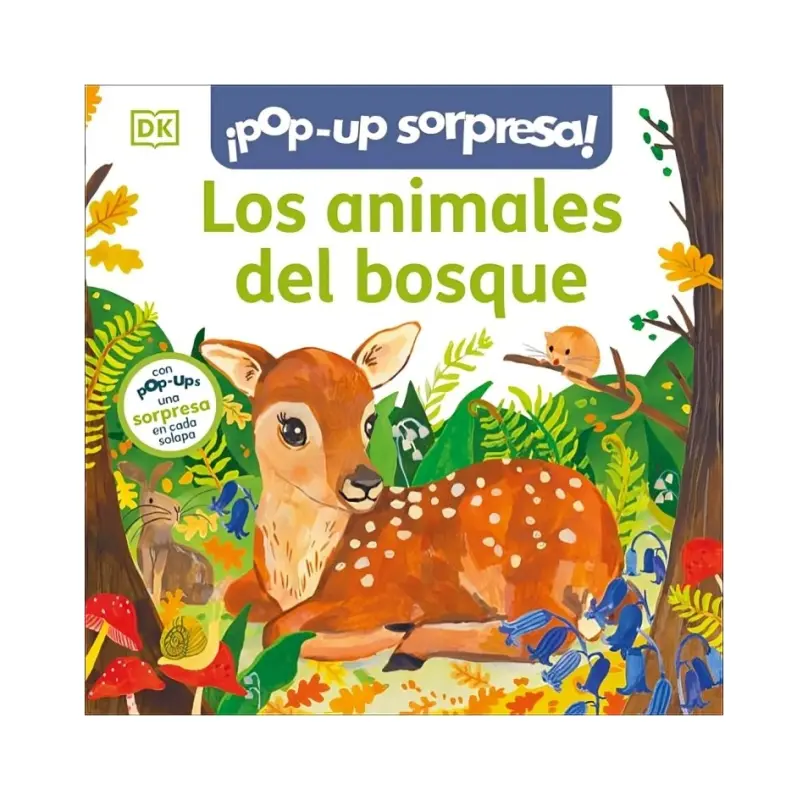 ¡pop-Up Sorpresa! - Los Animales Del Bosque