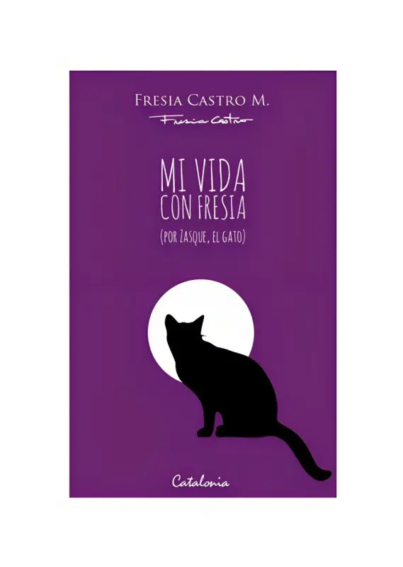 Mi Vida Con Fresia (por Zasque, El Gato)