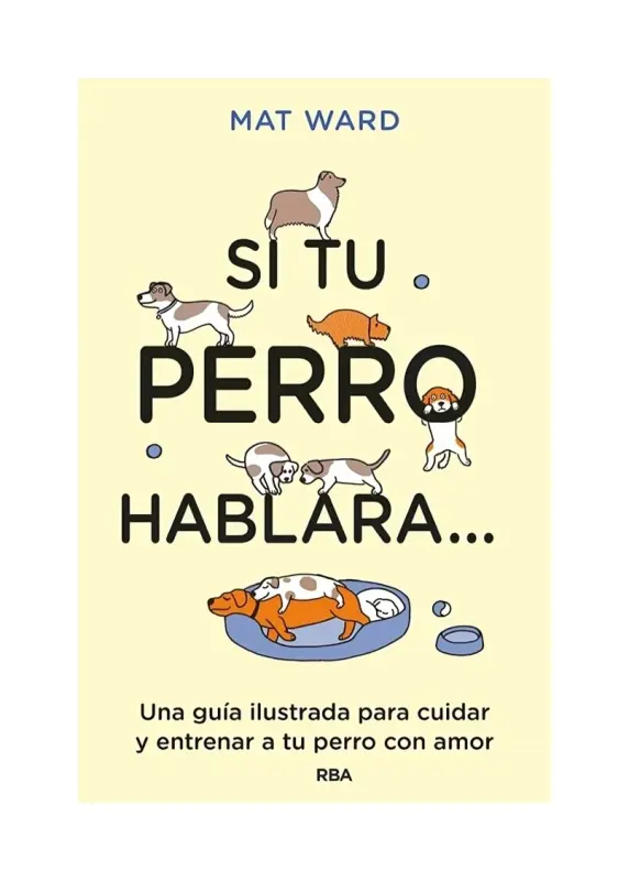 Si Tu Perro Hablara...