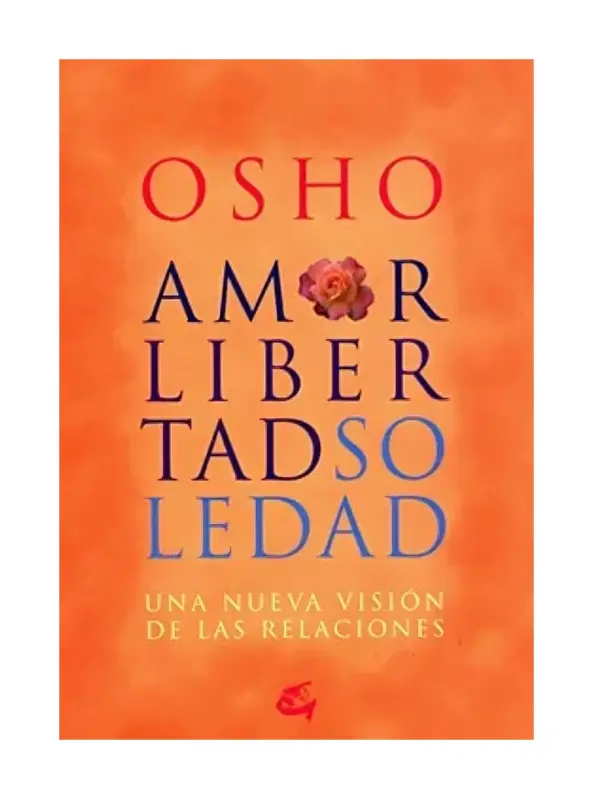 Amor Libertad Soledad