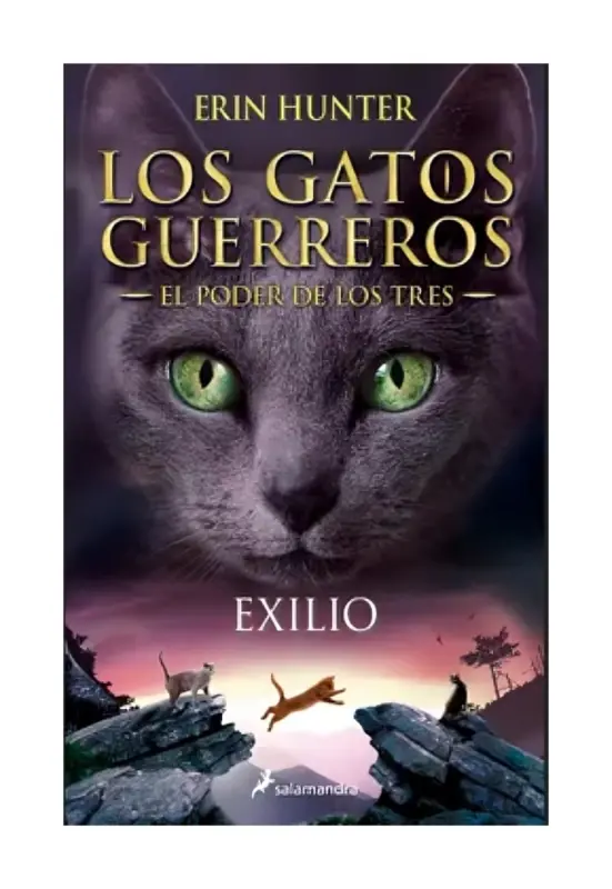 Exilio (los Gatos Guerreros | El Poder De Los Tres 3)